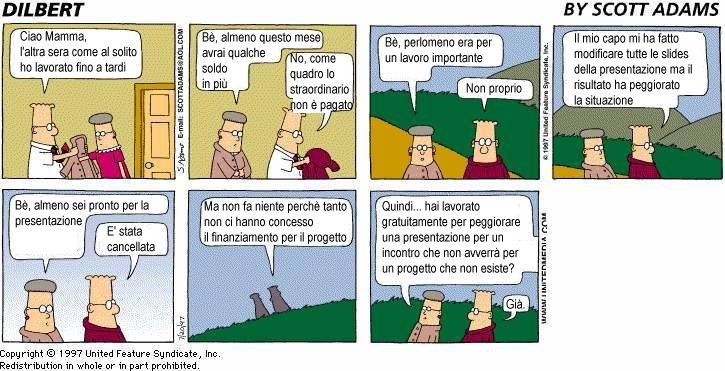 Dilbert: a proposito delle indispensabili ed interminabili attività lavorative